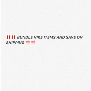 ‼️BUNDLE ON MY NIKE ITEMS & SAVE ON SHIPPING ‼️